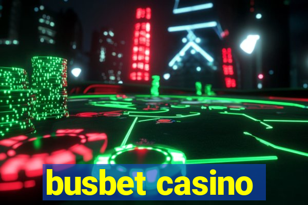 busbet casino